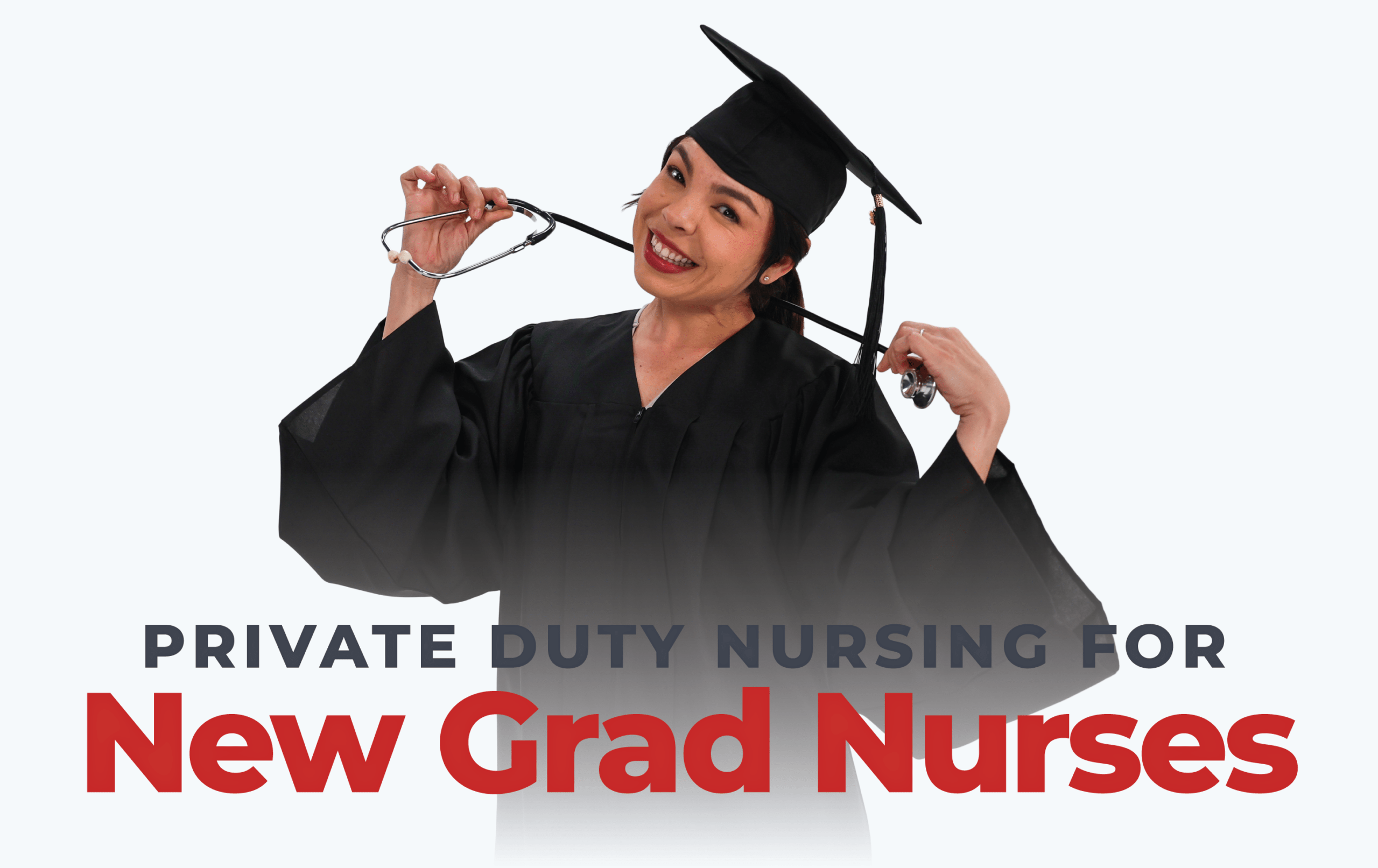 Why New Graduate Nurses Should Consider Private Duty Nursing