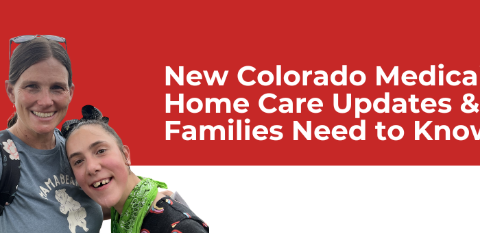 Colorado Medicaid Home Care Updates
