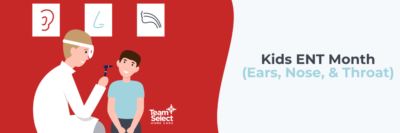 Kids ENT Month: Children’s Ear, Nose & Throat Care at Home