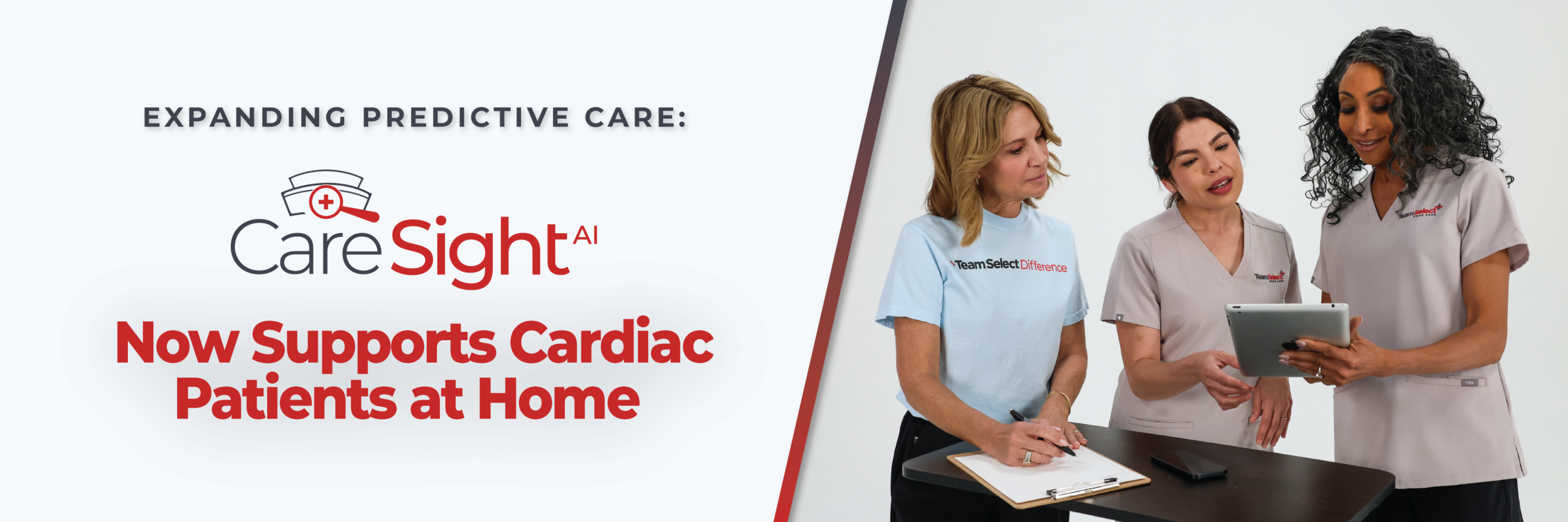 Expanding Predictive Care: CareSightAI by Team Select Expanding Predictive Care: CareSightAI by Team Select