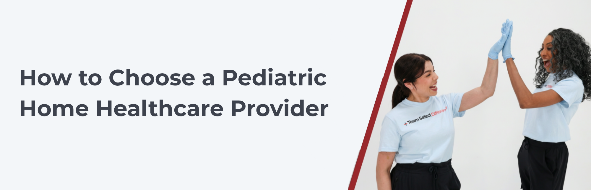 Team Select Home Care Pediatric Home Health Care Provider Team Select Home Care Pediatric Home Health Care Provider