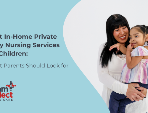 Best In-Home Private Duty Nursing Services for Children: What Parents Should Look For