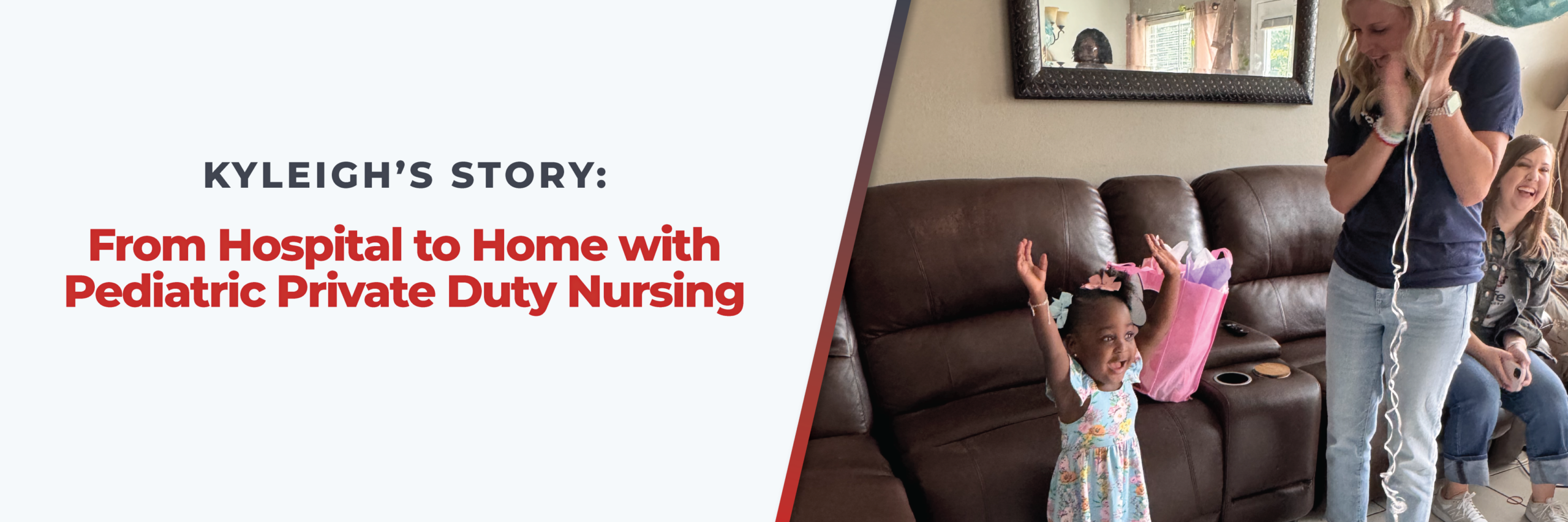 Kyleigh’s Story: Home With Pediatric Private Duty Nursing