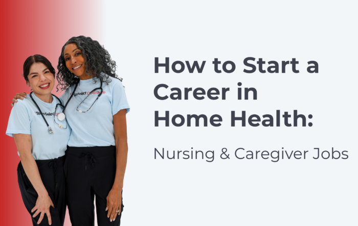 How to Start a Career in Home Health | Nursing & Caregiver careers